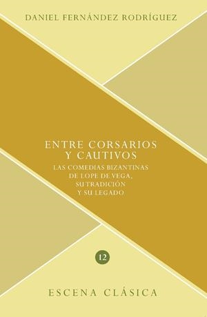 ENTRE CORSARIOS Y CAUTIVOS | 9788491920724 | FERNANDEZ RODRIGUEZ, DANIEL