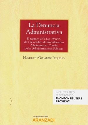 DENUNCIA ADMINISTRATIVA, LA (PAPEL + E-BOOK) | 9788413099644 | GOSALBEZ PEQUEÑO, HUMBERTO