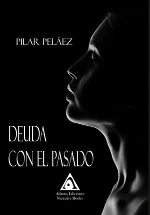 DEUDA CON EL PASADO | 9788412092875 | PELÁEZ, PILAR