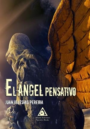 ÁNGEL PENSATIVO, EL | 9788412079654 | IGLESIAS PEREIRA, JUAN