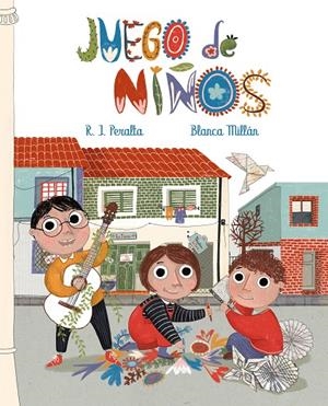 JUEGO DE NIÑOS | 9788416733750 | PERALTA, RAMIRO / MILLAN, BLANCA