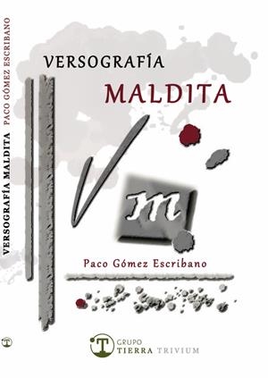 VERSOGRAFIA MALDITA | 9788412099867 | GOMEZ ESCRIBANO, PACO