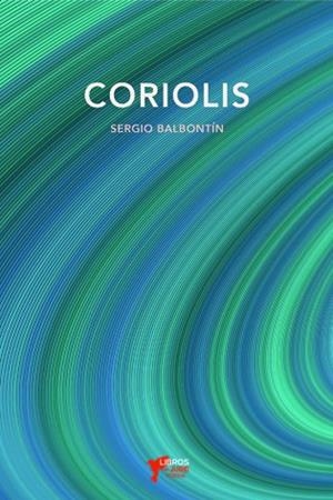 CORIOLIS | 9788494972058 | BALBONTIN, SERGIO