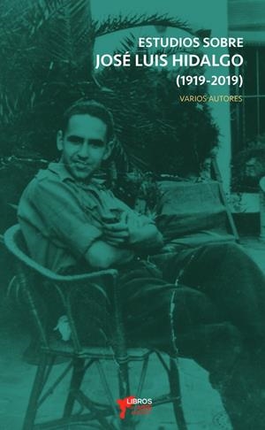 ESTUDIOS SOBRE JOSE LUIS HIDALGO | 9788494972072 | ARLANDIS LOPEZ, SERGIO