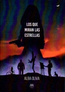 QUE MIRAN LAS ESTRELLAS, LOS | 9788412101928 | OLIVA, ALBA
