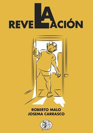 REVELACIÓN, LA | 9788412076394 | CARRASCO, JOSEMA / MALO, ROBERTO