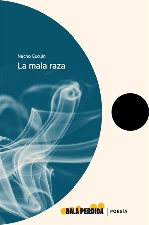 MALA RAZA, LA | 9788412051575 | ESCUIN, NACHO
