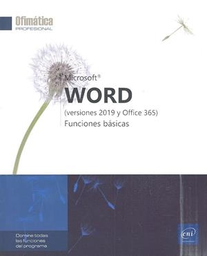 WORD. FUNCIONES BASICAS. VERSIONES 2019 Y OFFICE 365 | 9782409020346 | VV.AA