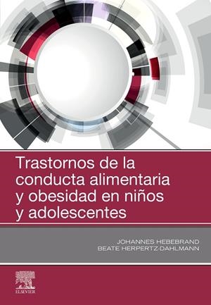 TRASTORNOS DE LA CONDUCTA ALIMENTARIA Y OBESIDAD EN NIÑOS Y ADOLESCENTES | 9788491135760 | HEBREBRAND, JOHANNES