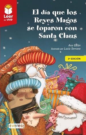 DIA QUE LOS REYES MAGOS SE TOPARON CON SANTA CLAUS, EL | 9788428343701 | GALAN, ANA MACARENA