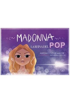 MADONNA. LA REINA DEL POP | 9788417936532 | PUENTE MAYOR, ANTONIO