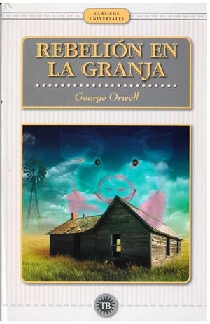 REBELION EN LA GRANJA | 9786078578252 | ORWELL, GEORGE