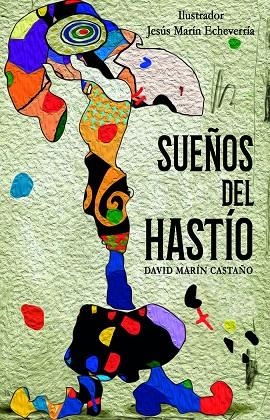 SUEÑOS DEL HASTIO | 9788417990763 | MARIN CASTAÑO, DAVID