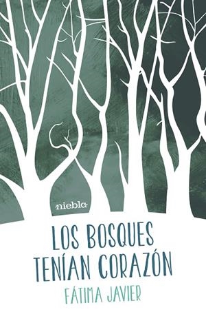 BOSQUES TENIAN CORAZÓN, LOS | 9788412111033 | JAVIER, FÁTIMA