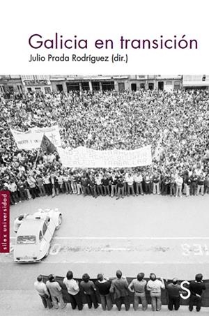 GALICIA EN TRANSICIÓN | 9788477375555 | PRADA RODRIGUEZ, JULIO