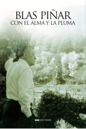 CON EL ALMA Y LA PLUMA | 9788412054774 | PIÑAR LOPEZ, BLAS