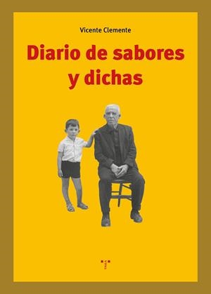 DIARIO DE SABORES Y DICHAS | 9788417987343 | CLEMENTE, VICENTE