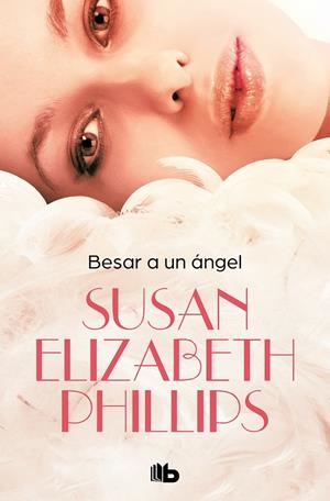 BESAR A UN ÁNGEL | 9788490705605 | PHILLIPS, SUSAN ELIZABETH