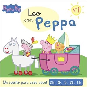 LEO CON PEPPA PIG 01 : UN CUENTO PARA CADA LETRA (A, E, I, O, U) | 9788448851996 | VARIOS AUTORES,