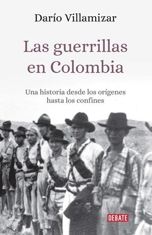 GUERRILLAS EN COLOMBIA, LAS | 9789588931968 | DARÍO, VILLAMIZAR