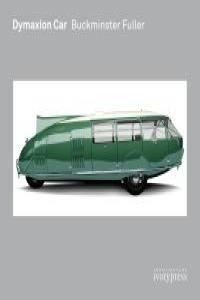 DYMAXION CAR BUCKMINSTER FULLER | 9780956433930 | FOSTER, NORMAN