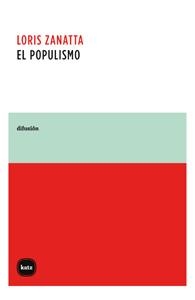 POPULISMO, EL | 9788415917076 | ZANATTA, LORIS
