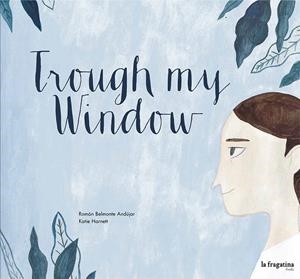 THROUGH MY WINDOW | 9788416226085 | BELMONTE, ROMAN