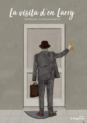 VISITA D'EN LARRY, LA | 9788416566402 | CALI / PALMARUCCI