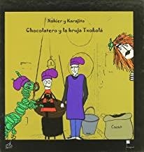CHOCOLATERO Y LA BRUJA TXOKOLA | 9788461397846 | XABIER / KARAJITO
