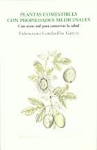 PLANTAS COMESTIBLES CON PROPIEDADES MEDICINALES | 9788481988536 | GANDARILLAS, FIDENCIANO