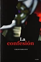 CONFESION, LA | 9788481988673 | PARRA RUIZ, CARLOS