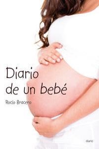DIARIO DE UN BEBE | 9788481988840 | BRACERO, ROCIO