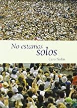 NO ESTAMOS SOLOS | 9788481988864 | NOBIS, CARO