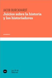 JUICIO SOBRE LA HISTORIA Y LOS HISTORIADORES | 9788492946396 | BURCKHARDT, JABOB