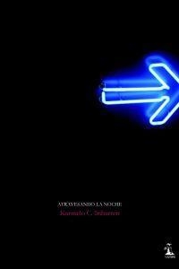 ATRAVESANDO LA NOCHE | 9788493743208 | CABALLERO IRIBARREN, KARMELO