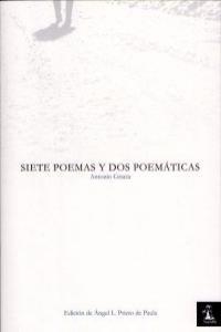 SIETE POEMAS Y DOS POEMATICAS | 9788493743284 | GRACIA, ANTONIO