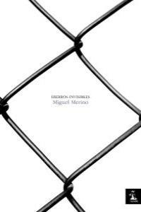 HIERROS INVISIBLES | 9788493789114 | MERINO, MIGUEL