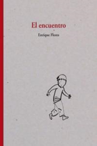 ENCUENTRO, EL | 9788493790202 | FLORES, ENRIQUE