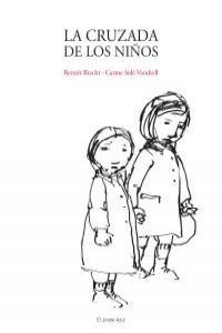 CRUZADA DE LOS NIÑOS, LA | 9788493835217 | BRECHT / SOLE