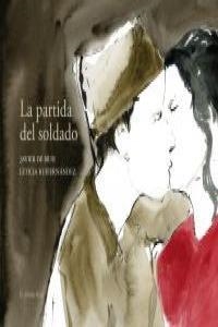 PARTIDA DEL SOLDADO, LA | 9788493835231 | ISUSI / RUIFERNANDEZ