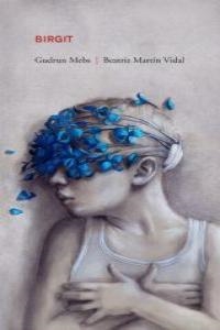 BIRGIT | 9788493835255 | MARTIN VIDAL, BEATRIZ / MEBS, GUDRUN