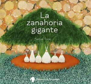 ZANAHORIA GIGANTE, LA | 9788494201943 | TONE, SATOE