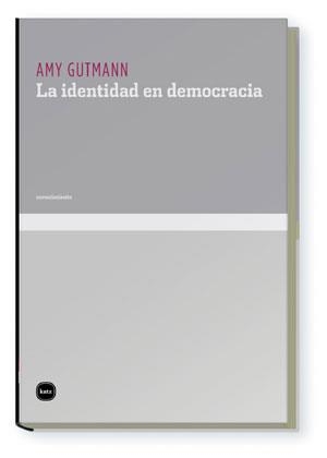 IDENTIDAD EN DEMOCRACIA | 9788496859333 | GUTMANN, AMY
