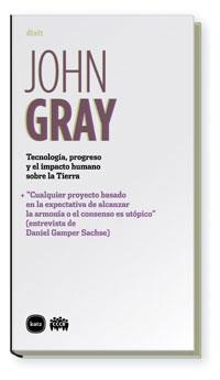 TECNOLOGIA, PROGRESO Y EL IMPACTO HUMANO SOBRE LA TIERRA | 9788496859388 | GRAY, JOHN