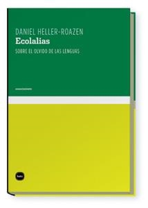 ECOLALIAS | 9788496859487 | HELLER-ROAZEN, DANIEL