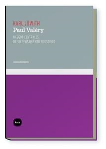 PAUL VALERY. RASGOS CENTRALES DE SU PENSAMIENTO FILOSOFICO | 9788496859579 | LOWITH, KARL