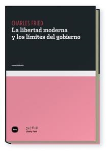 LIBERTAD MODERNA Y LOS LIMITES DEL GOBIERNO, LA | 9788496859609 | FRIED, CHARLES