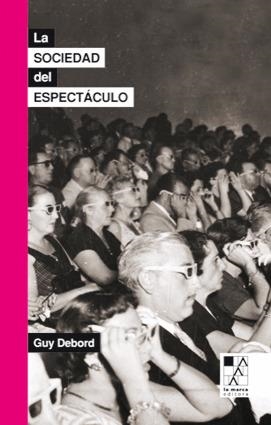 SOCIEDAD DEL ESPECTACULO, LA | 9789508891761 | DEBORD, GUY