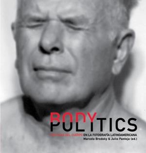 BODY POLITICS | 9789508891921 | BRIZUELA, LEOPOLDO