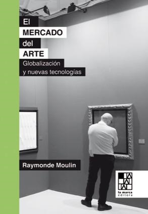 MERCADO DEL ARTE, EL | 9789508892324 | MOULIN, RAYMONDE